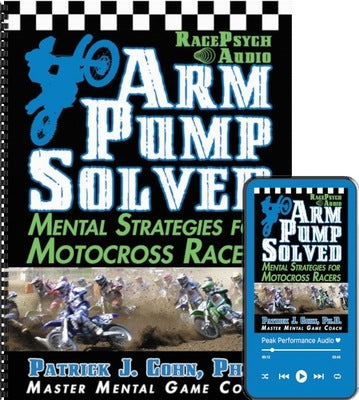 Arm Pump Solved: Mental Strategies for Motocross (CD)